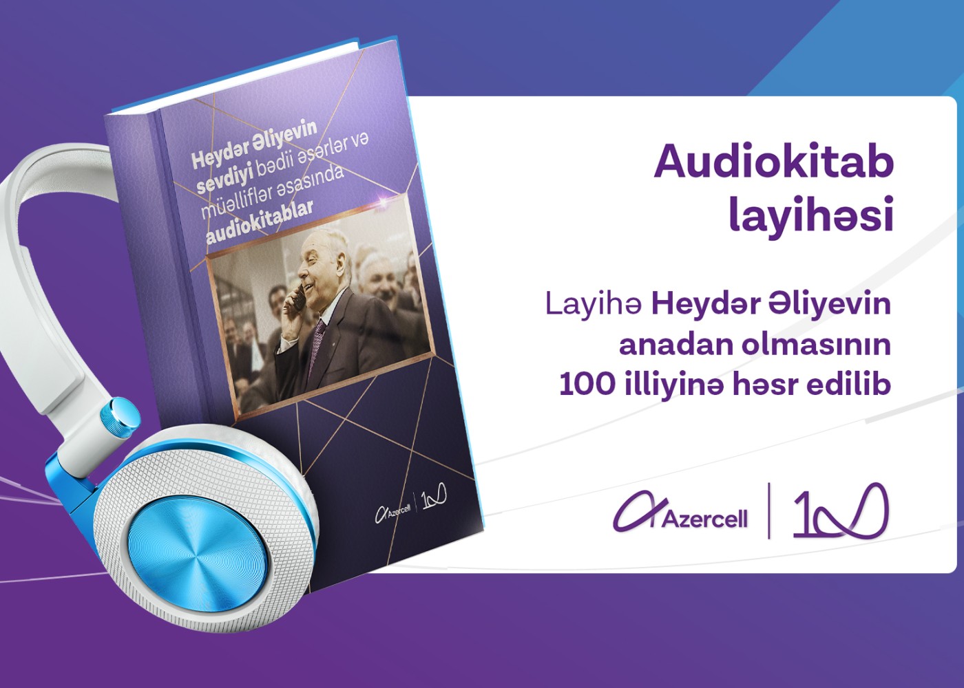 "Azercell” Heydər Əliyevin ən sevdiyi kitabları audio və elektron formatlarda təqdim edir - VİDEO