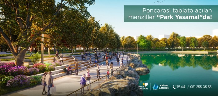 Pəncərəsi təbiətə açılan mənzillər “Park Yasamal”da!