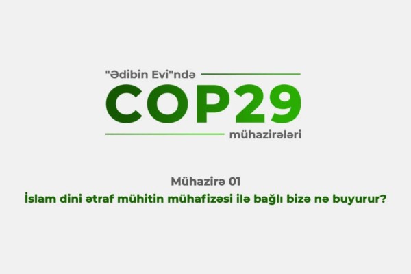 Medianın İnkişafı Agentliyinin dəstəyi ilə “COP29 silsilə mühazirələri”nə başlanılıb - VİDEO