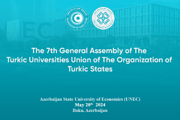 UNEC-in sədrliyi ilə Türk Universitetləri Birliyinin 7-ci Baş Assambleyasıkeçiriləcək