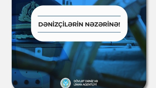 DDLA dənizçilərin sertifikatlaşdırılması prosesinin optimallaşdırılması istiqamətində yeniliklər edib 