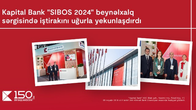 "Kapital Bank" “SIBOS 2024” beynəlxalq sərgisində iştirakınıuğurla yekunlaşdırdı