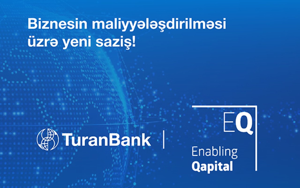 “TuranBank” nüfuzlu Enabling Qapital şirkətinin vasitəçiliyi iləyeni kredit müqaviləsi imzaladı