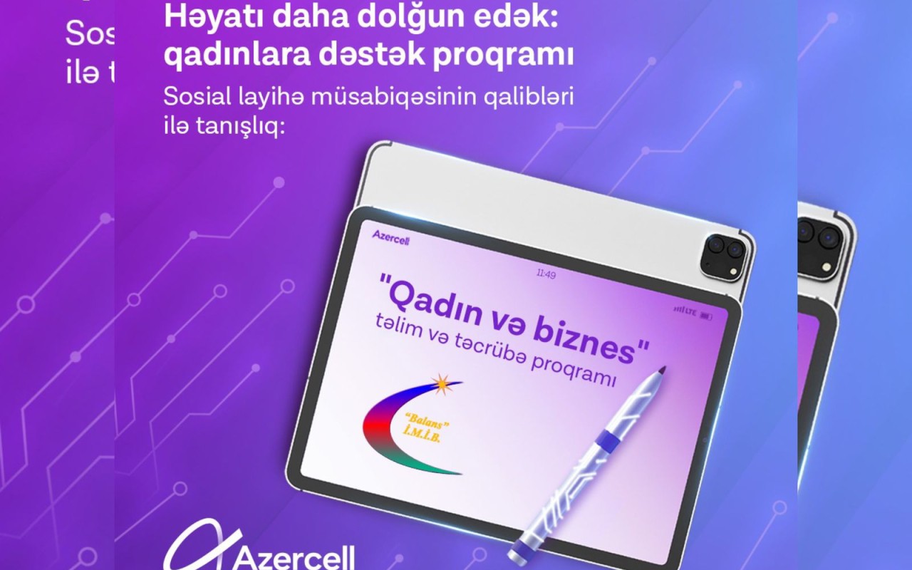 "Azercell" şəkili qadın sahibkarlarıdəstəkləyir - FOTO