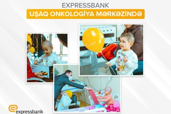 "Expressbank" Uşaq Onkologiya Mərkəziniziyarət edib