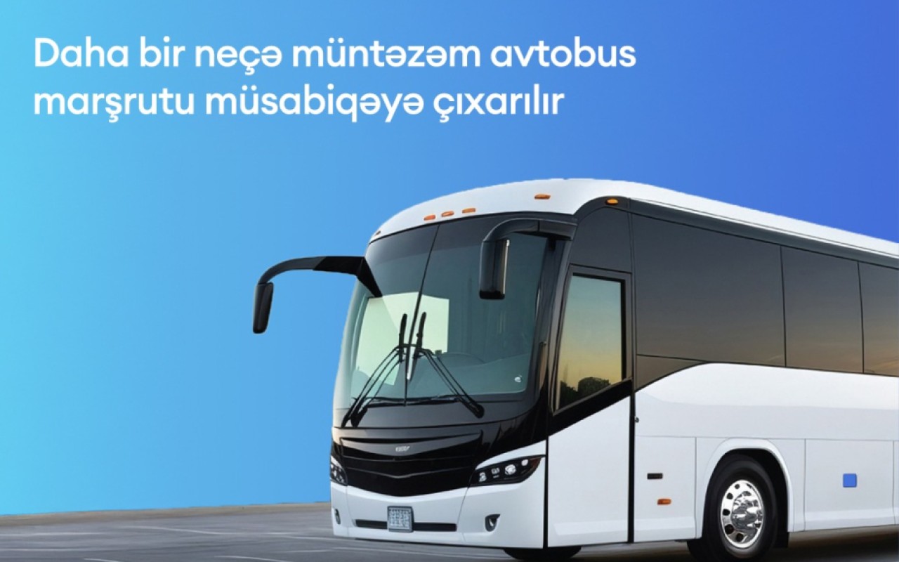 Daha bir neçə avtobus marşrutu müsabiqəyəçıxarılır