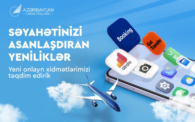 AZAL sərnişinlərin rahatlığını artırmaq üçün yeni onlayn xidmətlər təqdim edir 