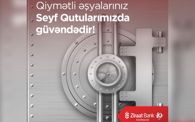 "Ziraat Bank Azərbaycan" "Seyf qutuları" xidmətinitəqdim edir