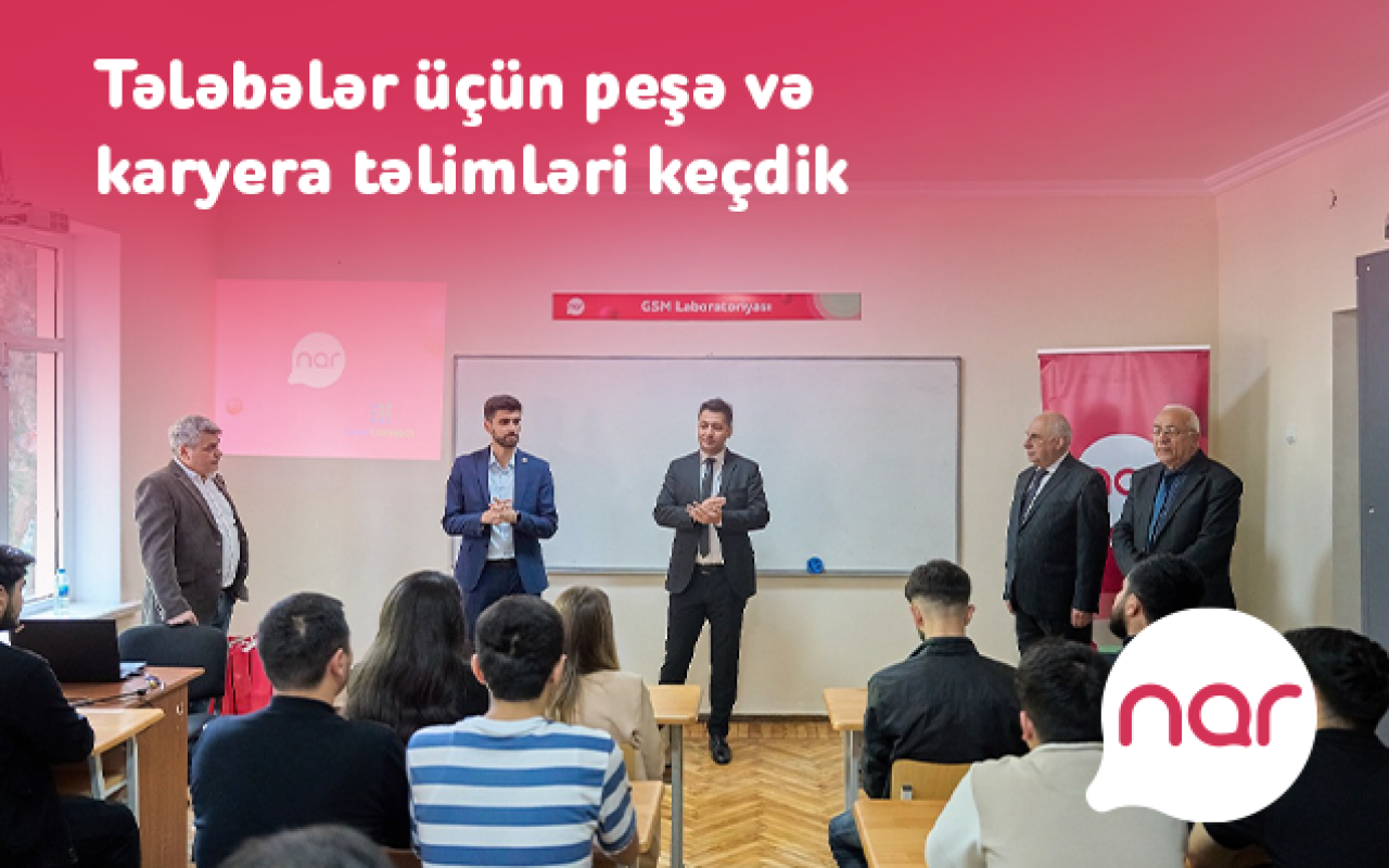 “Nar”ın dəstəyi ilə tələbələr üçün təlimlər keçirildi -FOTOLAR “Nar”ın dəstəyi ilə tələbələr üçün təlimlər keçirildi -FOTOLAR