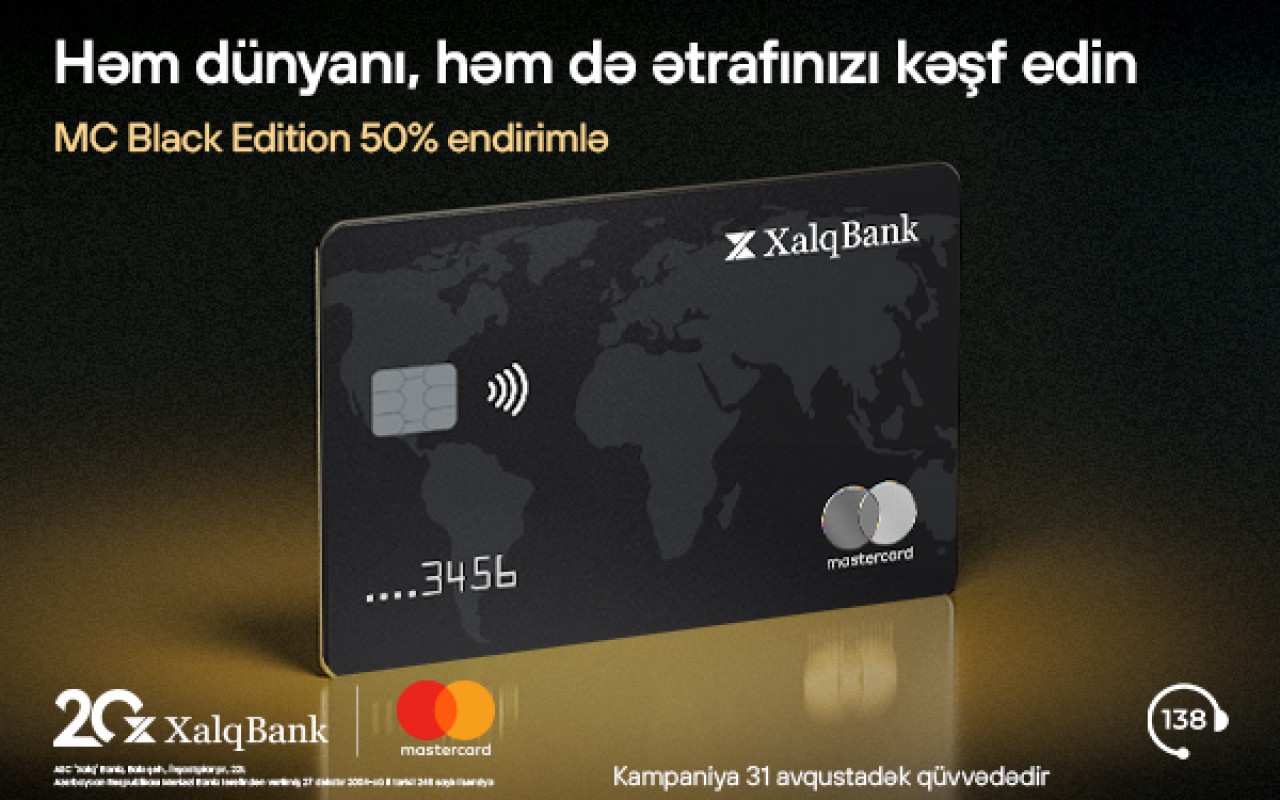 "Xalq Bank"dan "MasterCard Black Edition" kartına50% endirim "Xalq Bank"dan "MasterCard Black Edition" kartına50% endirim
