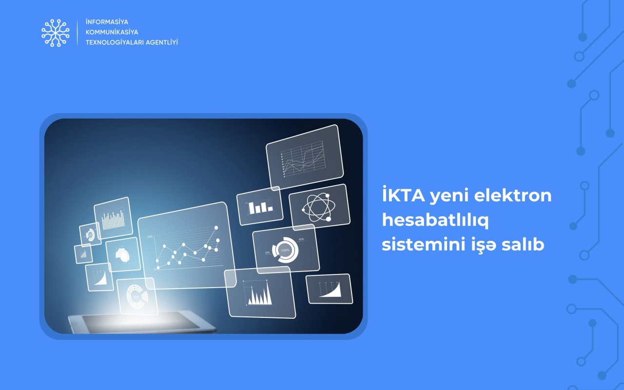 İKTA yeni elektron hesabatlılıq sistemini işə salıb İKTA yeni elektron hesabatlılıq sistemini işə salıb