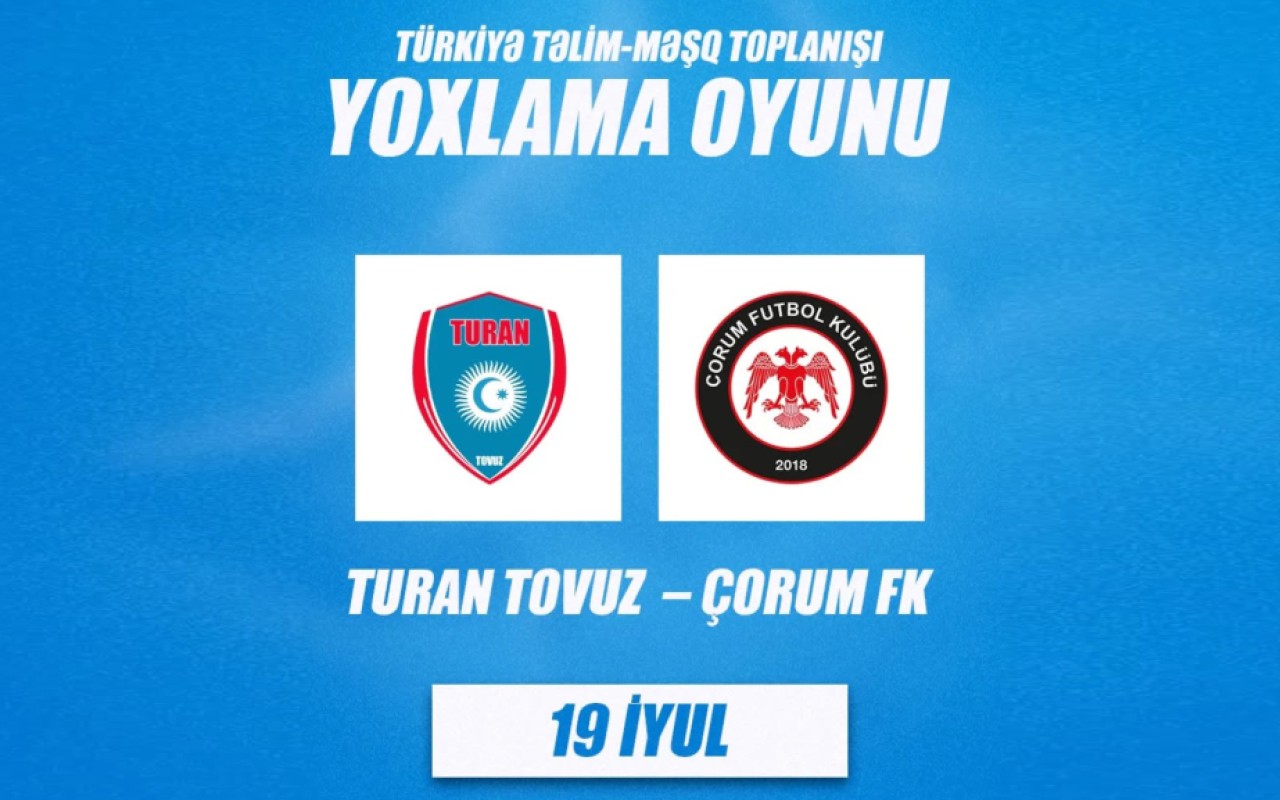 “Turan Tovuz” “Çorum”la qarşılaşacaq