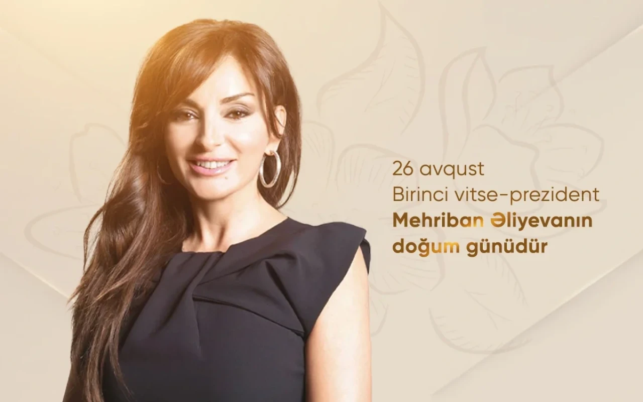 Mehriban Əliyeva üçünözəl gün