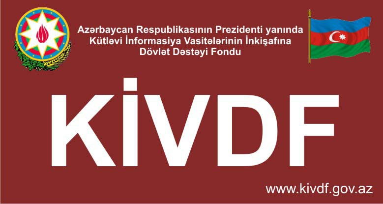 KİVDF bu qəzetlərə pul ayırdı -  SİYAHI